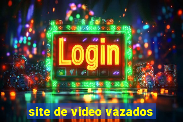 site de video vazados